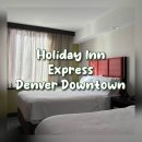 덴버 다운타운 호텔, 홀리데이인 익스프레스(Holiday Inn Express) 객실 후기