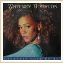 Whitney Houston - Greatest Love Of All 이미지